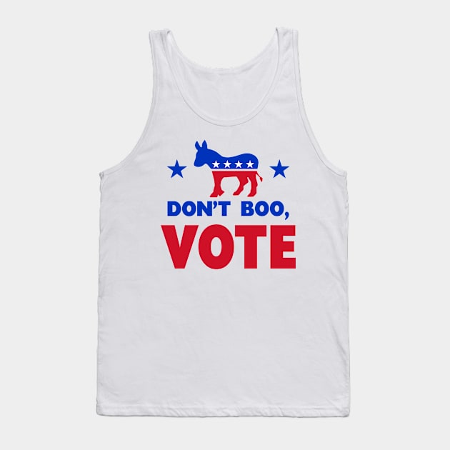 Don't Boo, VOTE Tank Top by EthosWear